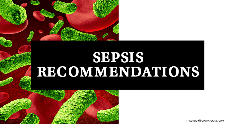 7 recommendations for treating sepsis