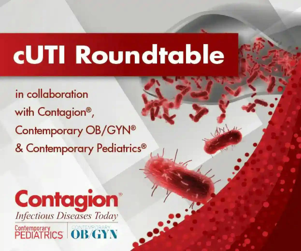 cUTI Roundtable: The latest therapeutic developments